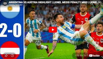 World Cup 2026 아르헨티나 2-0 오스트리아 하이라이트
