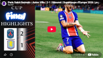 파리 생제르맹 2-1 애스턴 빌라 하이라이트
