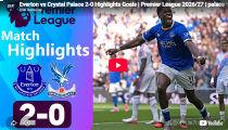 에버턴 2-0 크리스탈 팰리스 하이라이트