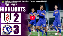 풀럼 2-3 첼시 하이라이트