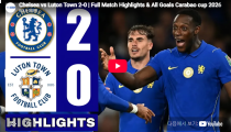 첼시 2-0 루턴 타운 하이라이트