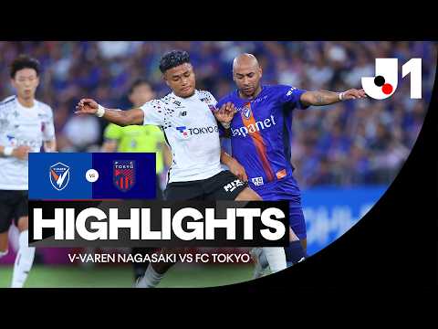 V-파렌 나가사키 0-3 FC 도쿄 하이라이트