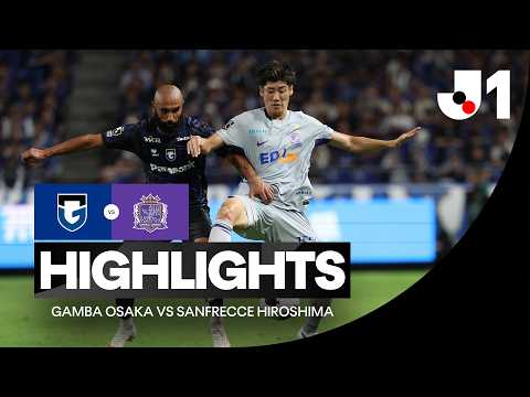 감바 오사카 0-0 산프레체 히로시마 하이라이트